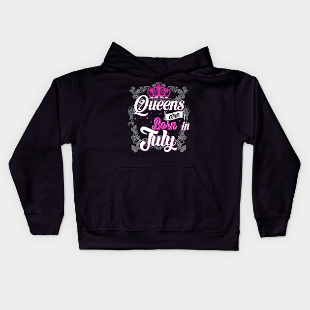 Queens are born in July Kids Hoodie by AwesomeTshirts